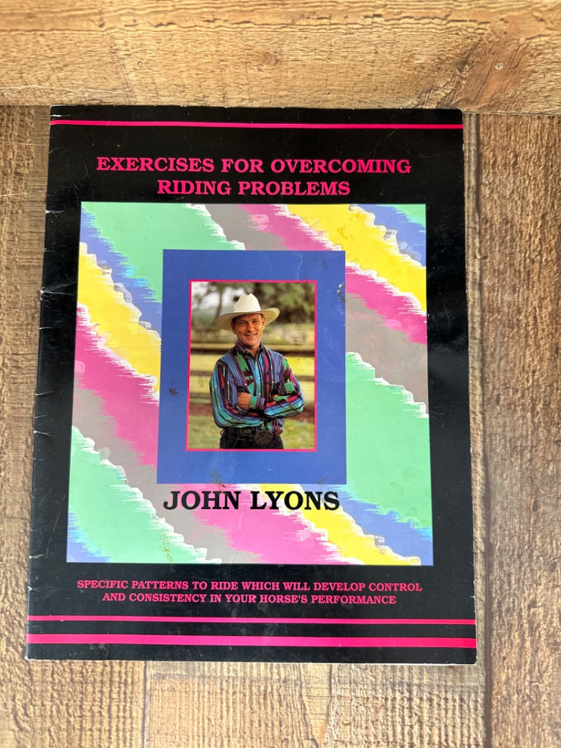 John Lyons Exercises for Overcoming Riding Problems